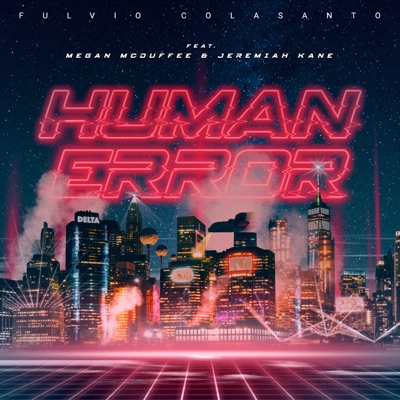 Human Error (feat. Megan McDuffee & Jeremiah Kane) - Single