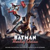Lolita Ritmanis & Michael McCuistion - Batman & Harley Quinn End Credits, Pt. 2