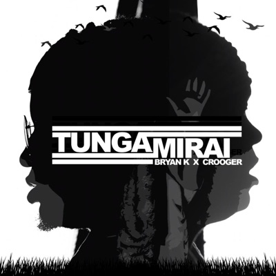 Tungamirai (feat. Crooger) - Single