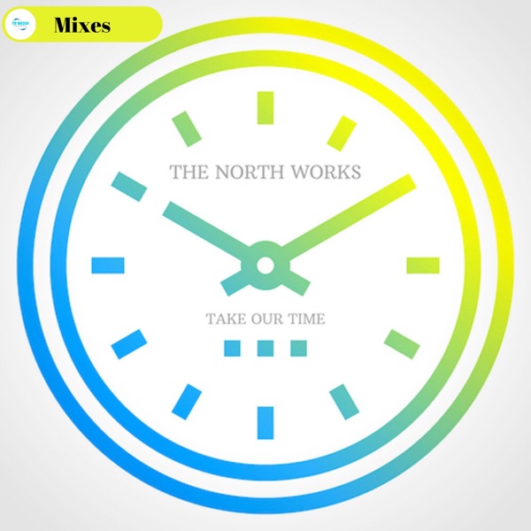 Take Our Time (Mixes) - Single