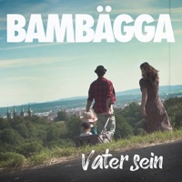 Vater sein - Single - Bambägga