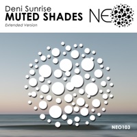 Muted Shades - Single - Deni Sunrise