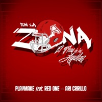 En la Zona (feat. Red One & Ari Carrillo) - Single - Playmake