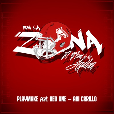 En la Zona (feat. Red One & Ari Carrillo) - Single