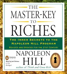 The Master-Key to Riches: The Inner Secrets to the Napoleon Hill Program, Revised and Updated (Abridged)