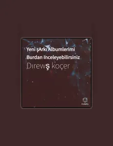 Listen to Dırewş koçer, watch music videos, read bio, see tour dates & more!