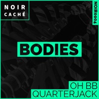 Bodies (feat. Quarterjack) - Single - OH BB
