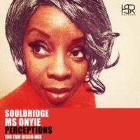 Soulbridge - Perceptions Pt.1 (Fam Disco Classic Mix) [feat. Ms Onyie]