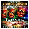 La Familia - Victor Del Rosario