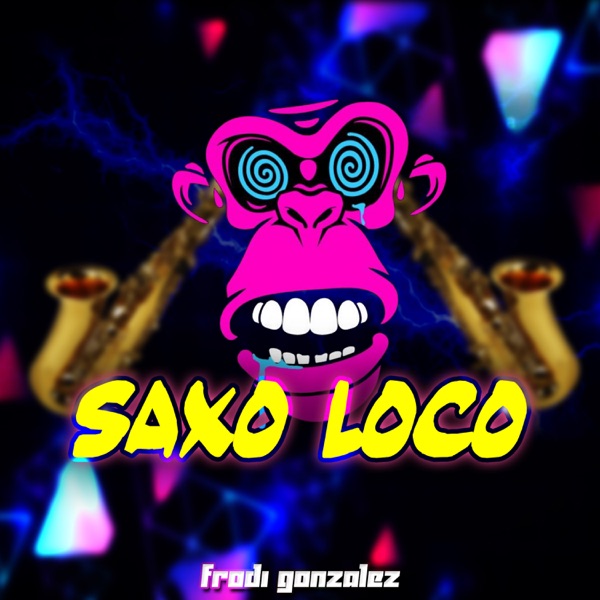 El Saxo Loco