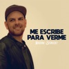 Me Escribe para Verme - Single