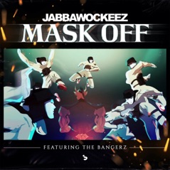 Mask Off (feat. The Bangerz) - Single