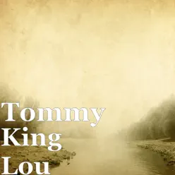 King Lou - Tommy King Lou - Tommy