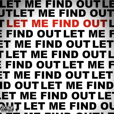 Let Me Find Out - Single
