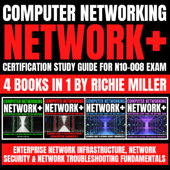 Computer Networking: Network+ Certification Study Guide for N10-008 Exam 4 Books in 1 - Richie Miller Cover Art