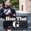 Run That G (feat. Munch Lauren) - Single