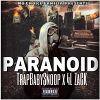 Paranoid (feat. 4L zaCk) - Single - TrapBabySnoop
