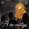 A Sós Contigo - Single