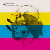 Never Better (10 Year Anniversary Edition) - P.O.S