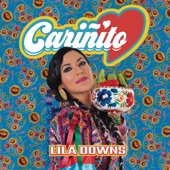 Lila Downs - Cariñito