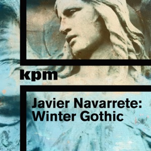 Javier Navarrete: Winter Gothic