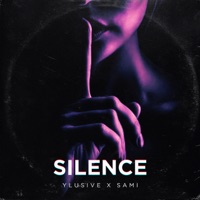 Silence - Single - Ylusive & Sami