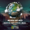 Mundo Na mão (feat. Inóspitto, Maza & Rafa Saraiva) - Single