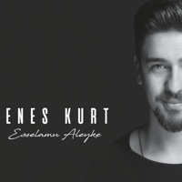 Esselamu Aleyke - Enes Kurt