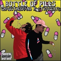 Bottle of Pills (feat. $tragedy$) - Single - ChaostheBrand