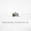 Herzlicher Untergang - EP