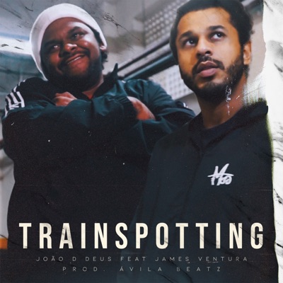 Trainspotting (feat. Jamés Ventura) - Single