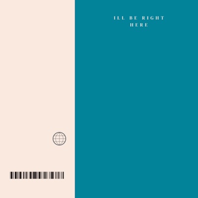 I'll Be Right Here - Single