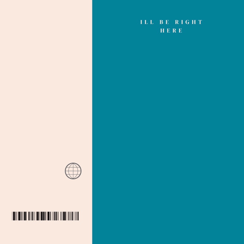 I'll Be Right Here - Single
