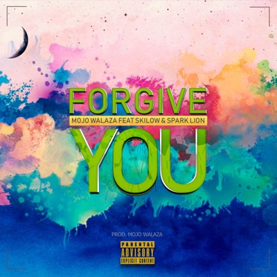 Forgive You (feat. Skilow & Spark Lion) - Single