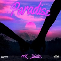 Paradise - Single - 10k Artist