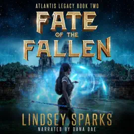 Fate of the Fallen: Atlantis Legacy, Book 2 (Unabridged)
