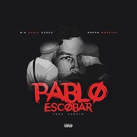 Pablo Escobar (feat. Raffa Moreira) - Single - Big Gucci Derec