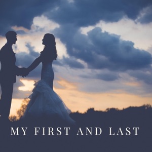 My First and Last - EP
