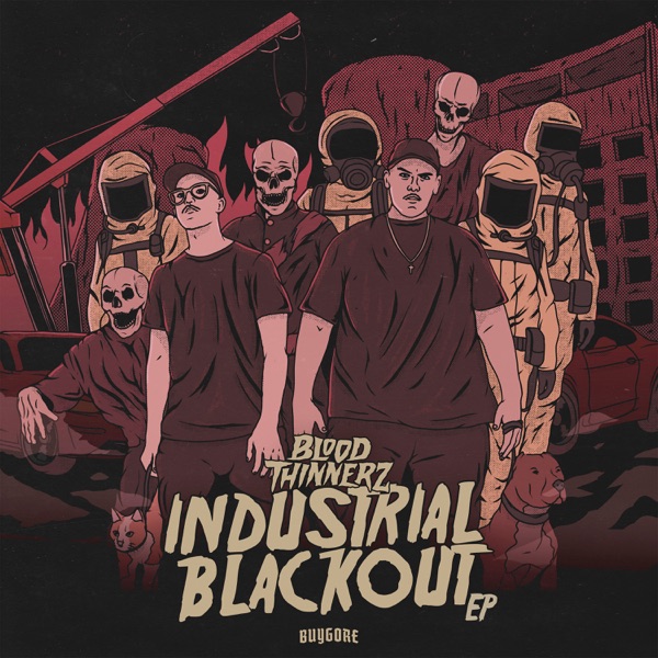 Industrial Blackout - EP - BloodThinnerz