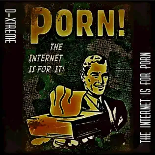télécharger l'album DXtreme - The Internet Is For Porn