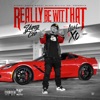 Really Be Wit That (feat. Level & XO) - Single