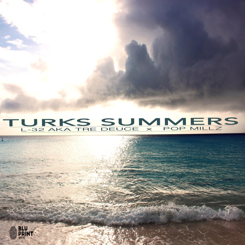 Turks Summers (feat. Pop Millz)