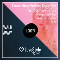 Walk Away (feat. Soph-Eye Richard) [Tosel & Hale Remix] — Saccao, Stage Rockers & Shake Sofa