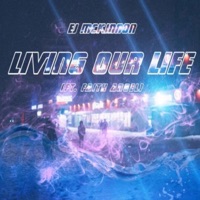 Living Our Life (feat. Faith Angel) - Single - EJ Mckinnon