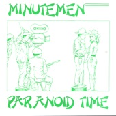 Minutemen - Paranoid Chant