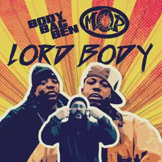 Lord Body - Single by Body Bag Ben & M.O.P album reviews, ratings, credits