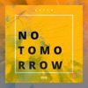 No Tomorrow (Quickdrop & Morty Simmons Remixes) - EP