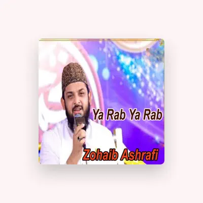 Listen to Zohaib Ashrafi, watch music videos, read bio, see tour dates & more!