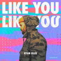 Like You - Single - Ryan Ellis