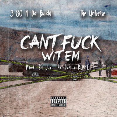 Can't Fuck Wit Em (feat. The Un1verse) - Single